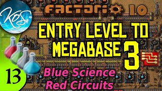 Factorio 1.0 Entry Level to Megabase 3, Ep 13: BLUE SCIENCE & RED CIRCUITS - Guide, Tutorial