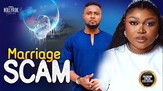 Marriage Scam (Ruth Kadiri Maurice Sam Ekene) - Nigerian Movies | Latest Nigerian Movie 2024