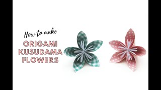 HOW TO MAKE ORIGAMI KUSUDAMA FLOWERS.