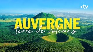 Auvergne, terre de volcans  - Échappées belles