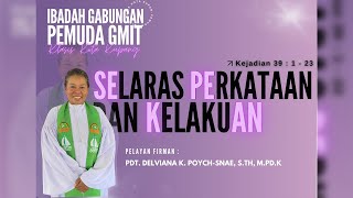 Ibadah Gabungan Pemuda GMIT Klasis Kota Kupang | 19 Juli 2024