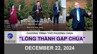 Chương Trình Thờ Phượng CHÚA Nhật Ngày 22/12/2024