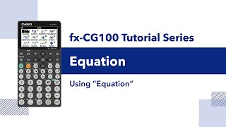 fx-CG100 I Basic Calculation – Using Equation