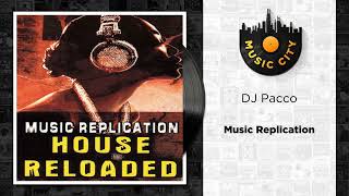 DJ Pacco - Music Replication | Official Audio