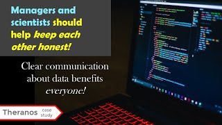 Keeping Each Other Honest: How to Prevent Data Science Misconduct (Theranos Case Study)