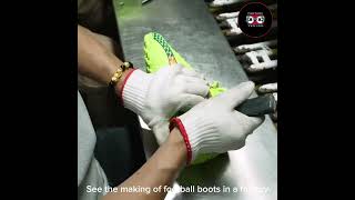 see the making of football boots in a factory