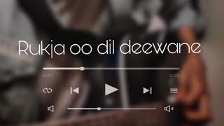 Rukja Oo Dil Deewane 💝 Guitar Chords