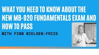 What You Need To Know About The New MB-920 Fundamentals Exam And How To Pass