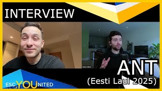 INTERVIEW with ANT (Eesti Laul 2025) Tomorrow Never Comes - ESTONIA EUROVISION 2025