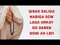 qisas bal arag cajaibta iyo mucjizadka laga arkay saliga nabiga scw oo daren leh alahu akbar