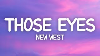 New West - Those Eyes (Lyrics)
