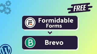 Integrating Formidable Forms with Brevo(Sendinblue) | Step-by-Step Tutorial | Bit Integrations