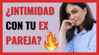 🔥 Tener RELACIONES SEXUALES con tu EX PAREJA 👉 ¿es algo bueno o algo malo? | Brenda Porras