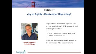 Joshua Kerievsky, Jof of Agility: Bookend or Beginning?