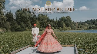 The Next Step we Take I Beautiful Sikh Wedding Story I 2022