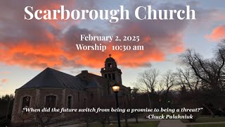 Scarborough Church Sunday Worship February 2, 2025