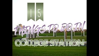 Top 15 Things To Do In College Station, Texas