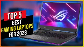 Best Gaming Laptop Top 5 Gaming Laptops For 2023