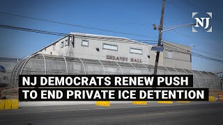 NJ Democrats in Washington renew push to end private ICE detention