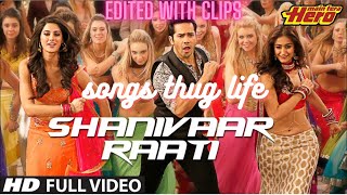 shanivaar raati edited with clips songs thug life