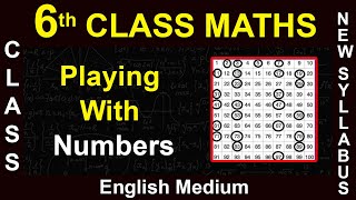 Playing with numbers | AP TS Class 6 Maths Syllabus | 6th Class Mathematics | Full lesson | SSC Math