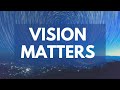 sunday 5th january 2025 what matters vision matters ps david drain