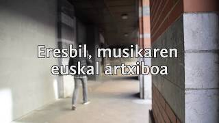 Eresbil, musikaren altxorra