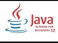 Java Beginners Tutorial- 12: Switch Statements