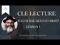 JLI Course Beyond Right Lesson 1 with Rabbi Moshe Krasnianski - Chabad TMR