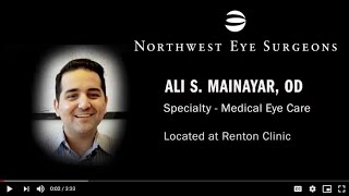 Dr. Ali Mainayar Joins Northwest Eye Surgeons in Renton