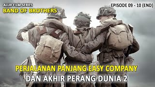 PERJALANAN PANJANG EASY COMPANY DAN AHIR PERANG DUNIA | ALUR FILM BAND OF BROTHERS (EPISODE 09 & 10)