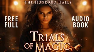 Trials of Magic - Full-Length FREE Audiobook - #audiobooksfree