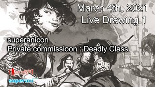 2021.03.04 Live Drawing. Superanicon Commission #13