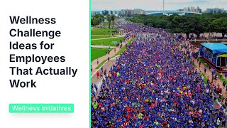Wellness Challenge Ideas for Employees That Actually Work