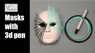 Quick and easy masks with 3d pen