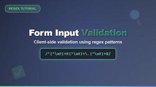 Form Input Validation with RegEx: Client-Side Techniques for Beginners