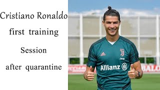 Cristiano Ronaldo First Juventus Training Session after quarantine