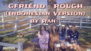 GFRIEND - ROUGH (Indonesian Version)