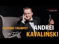 Playing Trumpet with Andrei Kavalinski - 