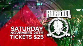 Hairball Coming to the Badlands for 1 Year Anniversary!