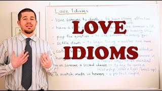 Idiom Series - Love Idioms