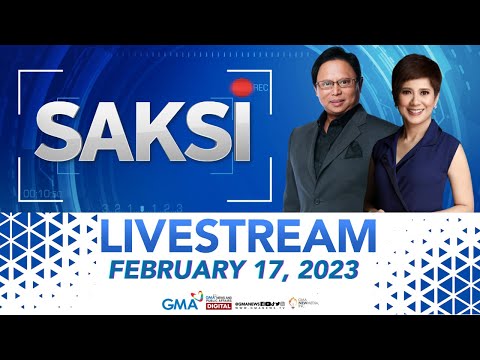 Saksi Livestream: February 17, 2023 – Replay