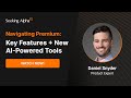 Navigating Premium Key Features + New AI Powered Tools
