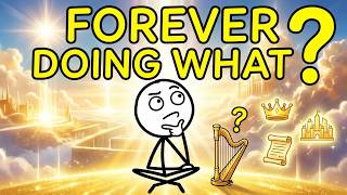 What Will We Actually Do All Day in Eternity? The Bible's Answer Is Nothing Like What You Were Told