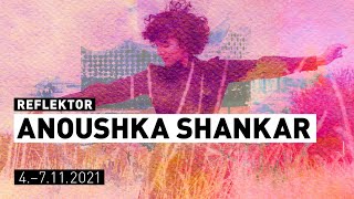 Love Letters from London | Elbphilharmonie Reflektor Anoushka Shankar