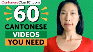 Learn Cantonese: 60 Beginner Cantonese Videos You Must Watch