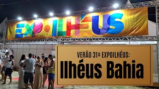 ILHÉUS ABRE O VERÃO COM A 31ª EXPOILHÉUS.