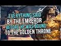 The LAST WORDS Of The Emperor And The TRUTH Of The Golden Throne | Warhammer 40K Lore