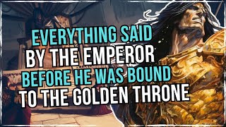 The LAST WORDS Of The Emperor And The TRUTH Of The Golden Throne | Warhammer 40K Lore