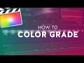 How to do Basic Color Grading in Final Cut Pro X